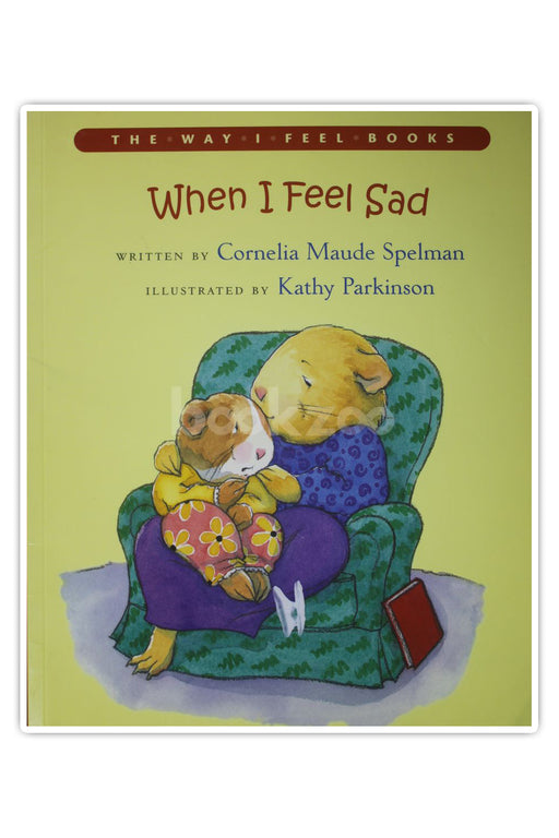 When I feel sad 