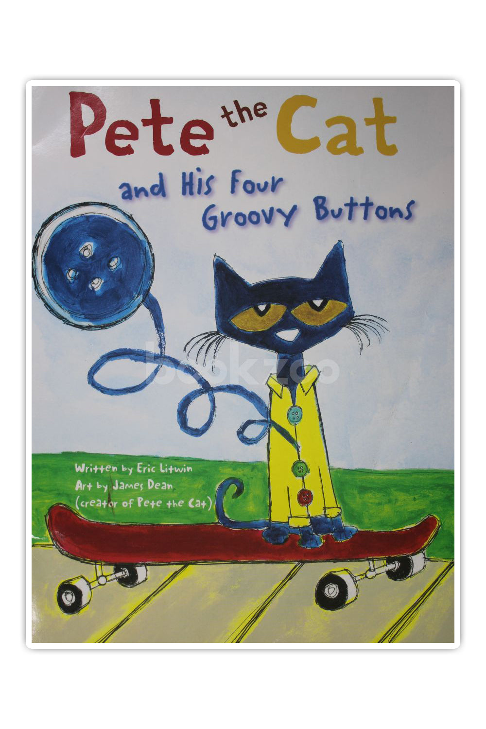 Buy Pete the Cat and His Four Groovy Buttons by Eric Litwin, James Dean ...