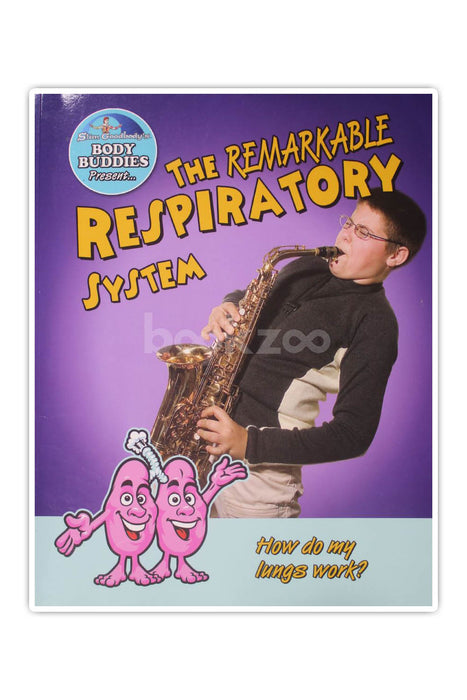 The Remarkable Respiratory System