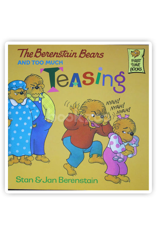 The Berenstain bear and too much teasing