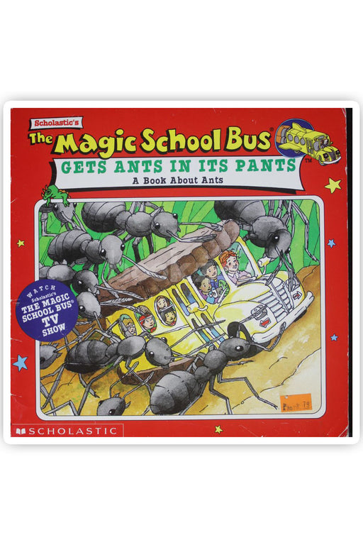 The magic school bus-Gets ants in its pants-A book about ants