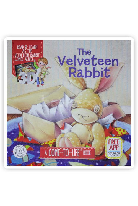 The velveteen rabbit-A come-to-life book