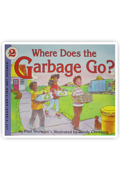 Where does the garbage go? 