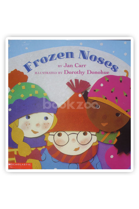 Frozen noses
