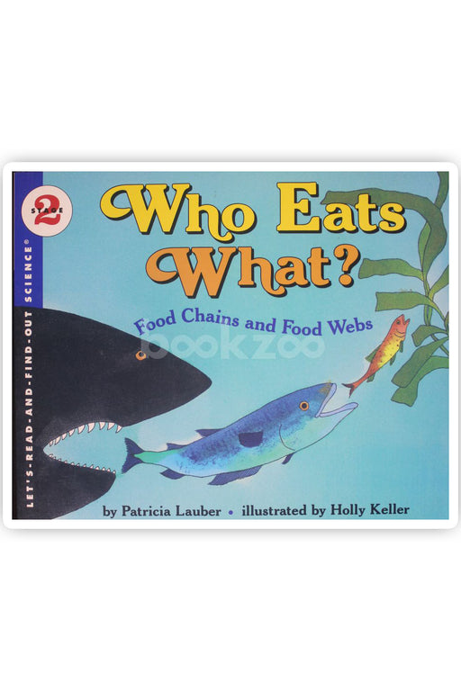 Who eats what?-Food chain and food web