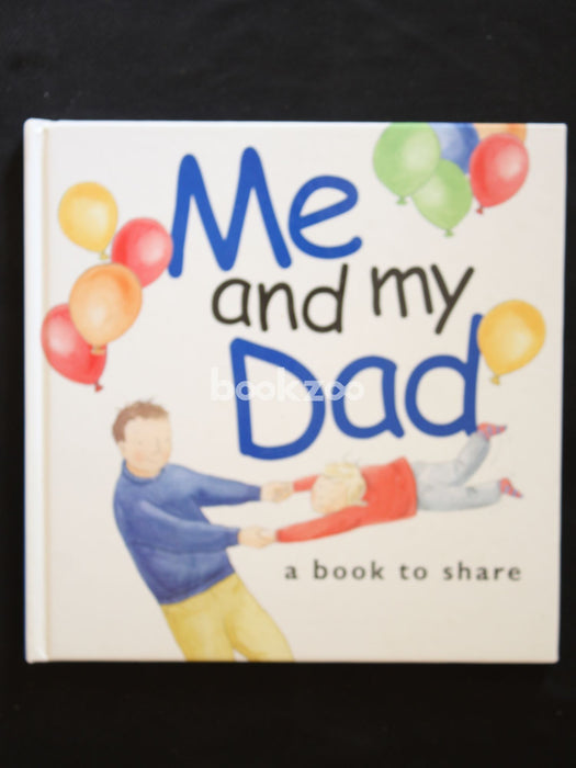 Me and My Dad: A Book to Share