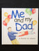 Me and My Dad: A Book to Share
