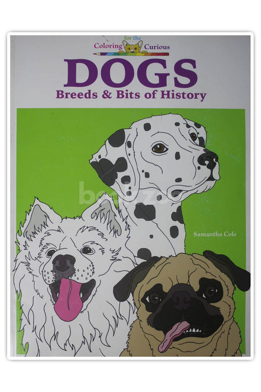 Dogs: Breeds & Bits of History