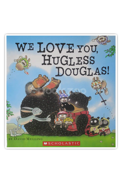 We Love You, Hugless Douglas! 
