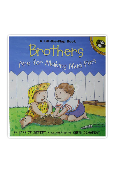 Brothers are for Making Mud Pies