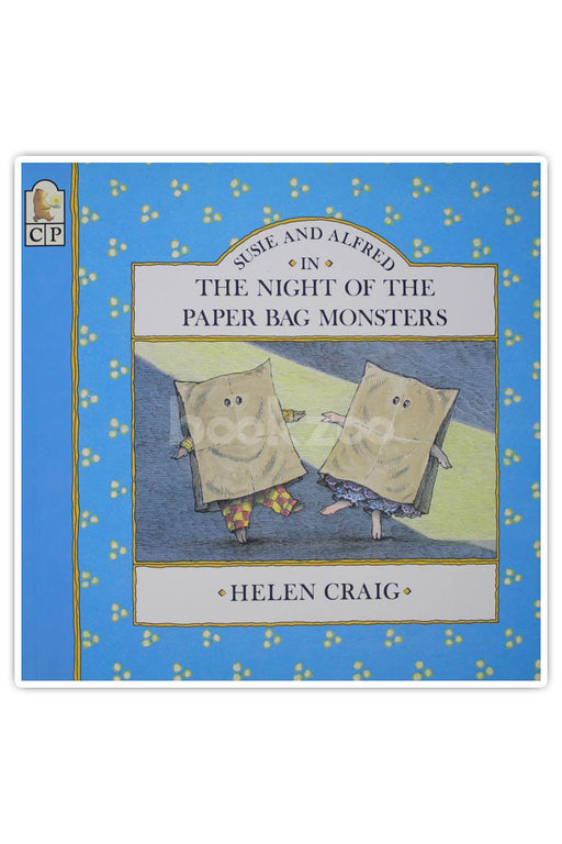 The Night of the Paper Bag Monsters: Susie and Alfred in