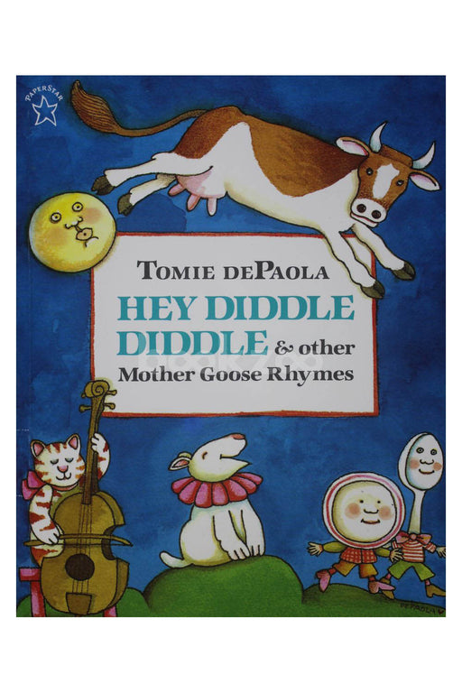 Hey Diddle Diddle & Other Mother Goose Rhymes