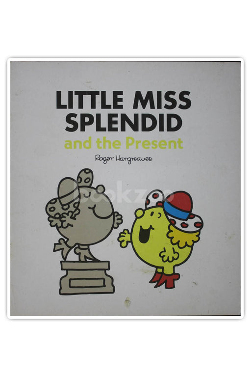 Little Miss Splendid And The Present