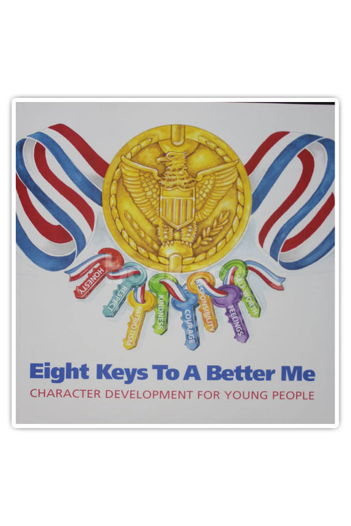 Eight Keys to a Better Me: Character Development for Young People