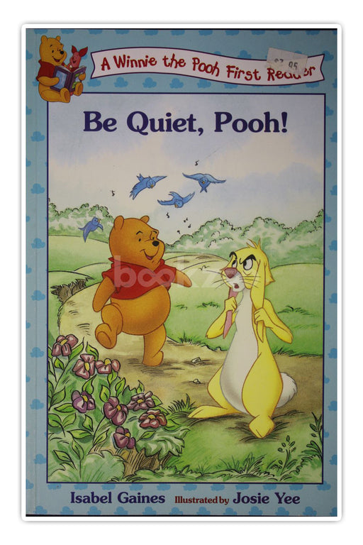 A Winnie the pooh first reader-Be Quiet, Pooh!