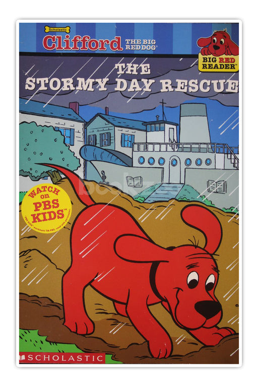 Big red reader-Clifford the big red dog-The Stormy Day Rescue