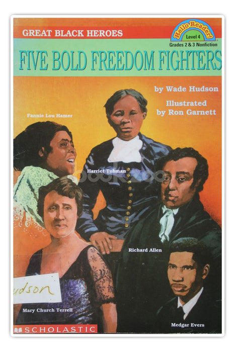 Hello reader : Great black heroes five bold freedom fighters 