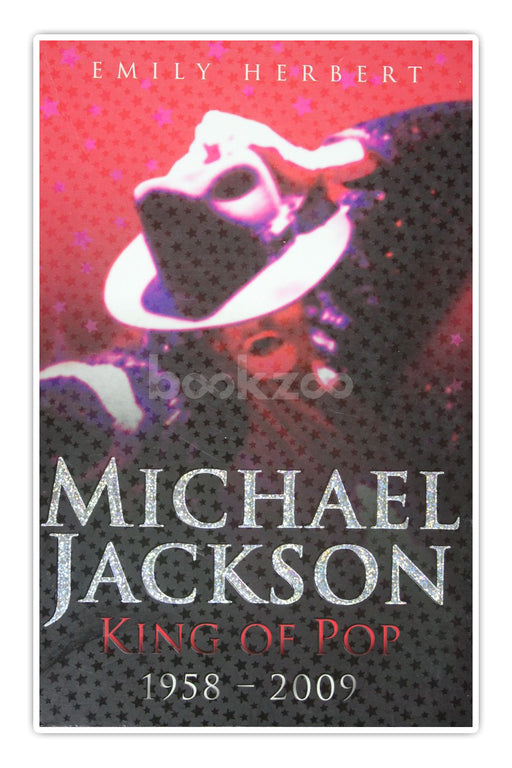 Michael Jackson: King of Pop: 1958-2009