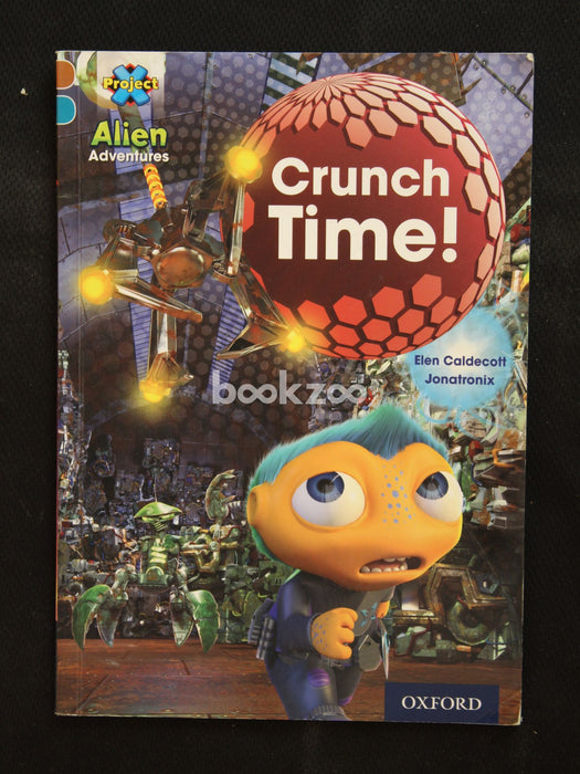 Alien Adventures Crunch Time!