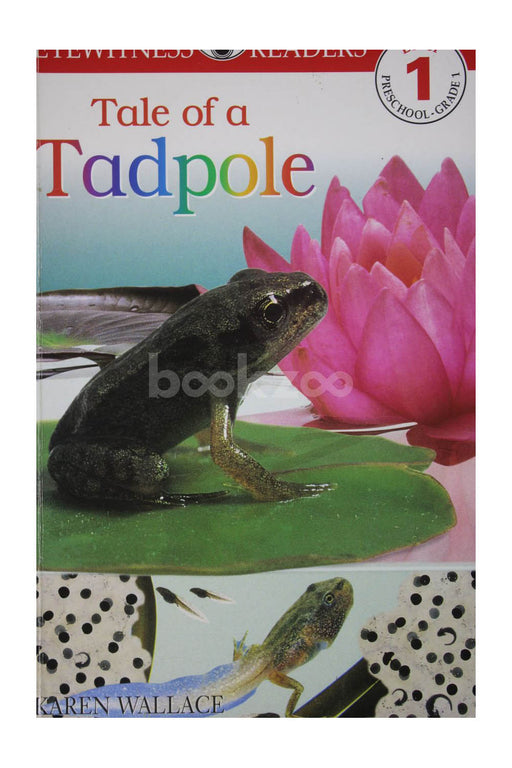 Eyewitness readers : Tale of a tadpole Level 1