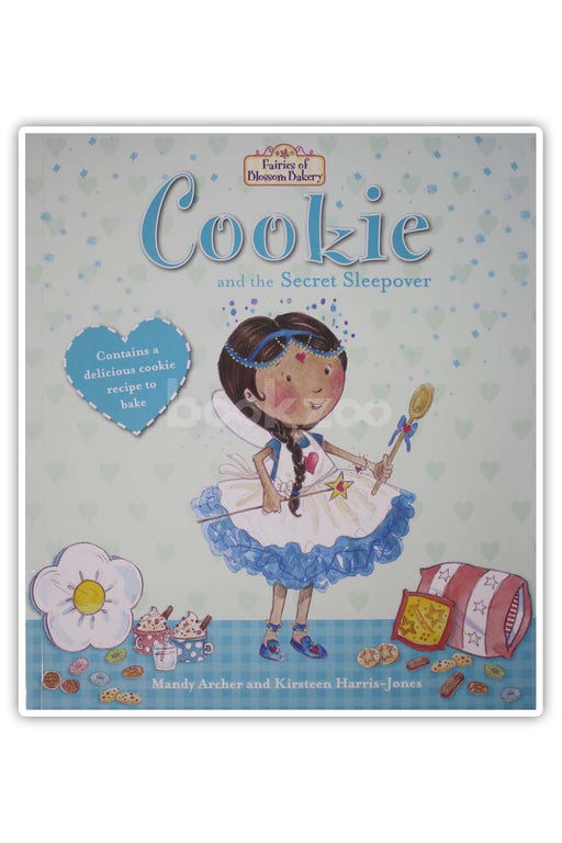 Fairies of Blossom Bakery: Cookie and the Secret Sleepover