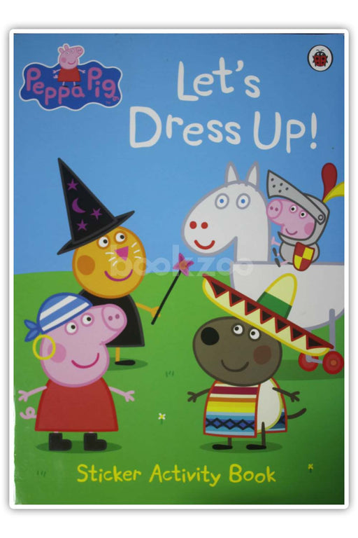 Peppa Pig Lets Dress Up Activity Book