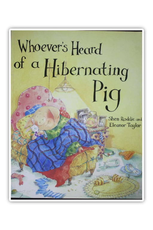 Whoever's Heard of a Hibernating Pig?