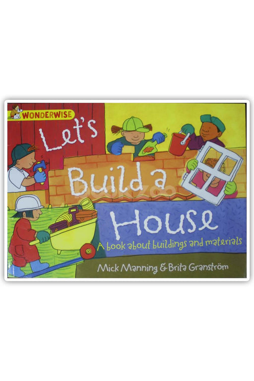 Let's build a house 