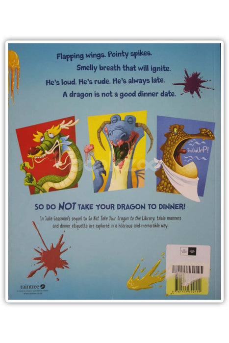 Do not take your dragon to dinner 