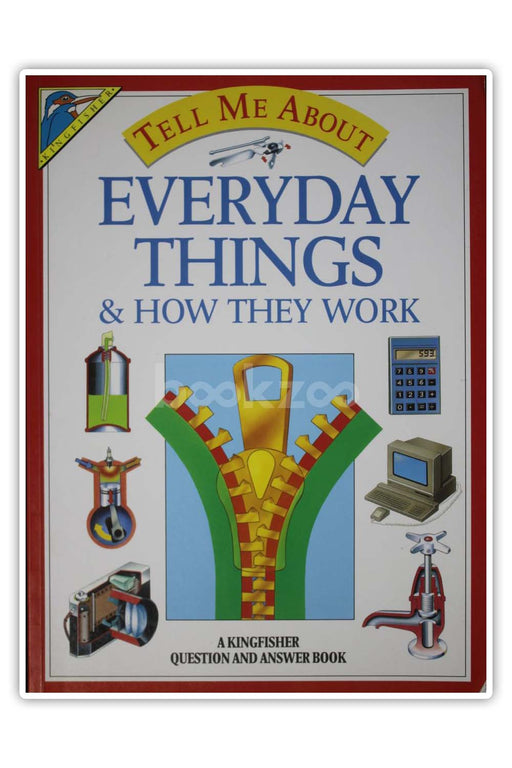 Tell me about everyday things and how they work