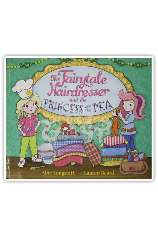 The fairytale hairdresser and the princess and the pea 