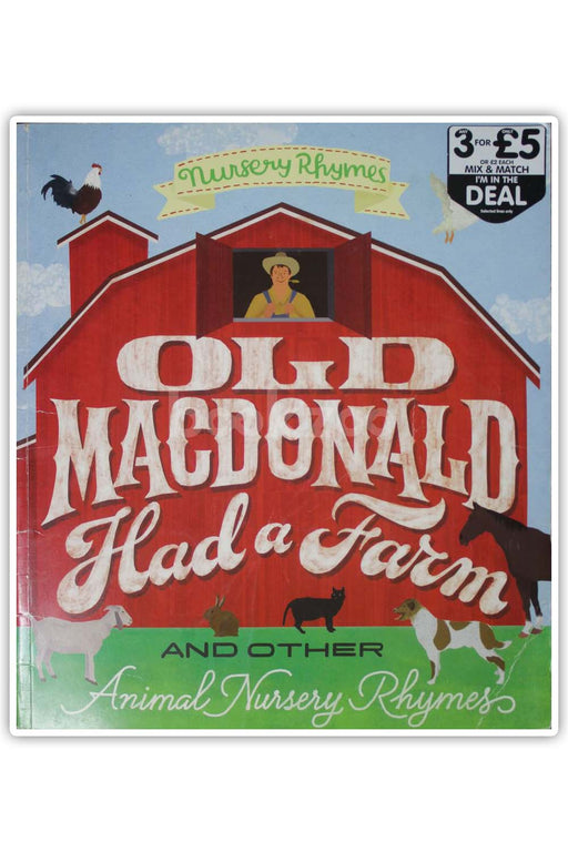 Old MacDonald Had A Farm - And Other Animal Nursery Rhymes