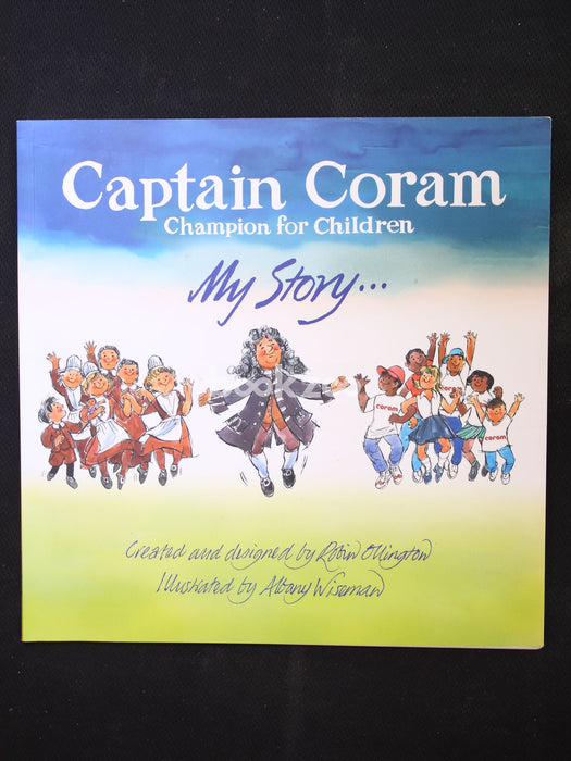 Captain Coram: Champion Of Children