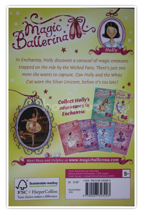 Magic Ballerina : Holly and the Silver Unicorn