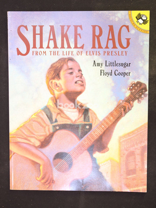 Shake Rag: From the Life of Elvis Presley