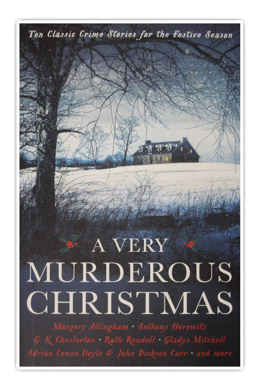 A Very Murderous Christmas: Ten Classic Crime Stories for the Festive Season