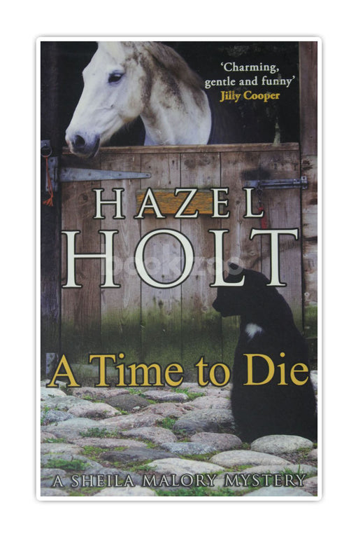 A Time to Die. Hazel Holt