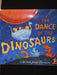 The Dance of the Dinosaurs