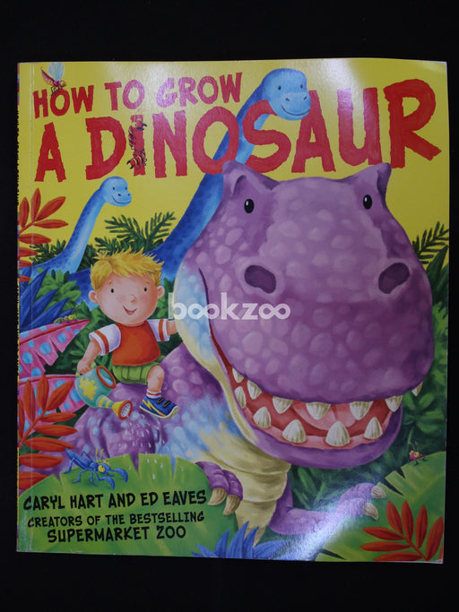 How to Grow A Dinosaur