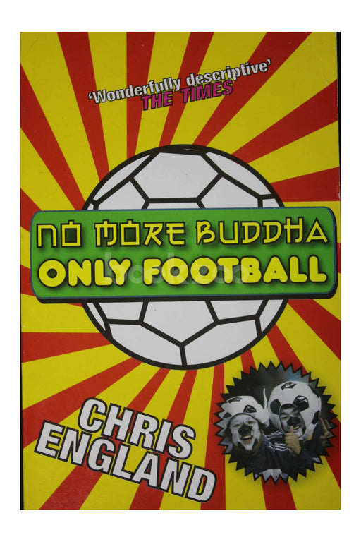 No More Buddha, Only Football