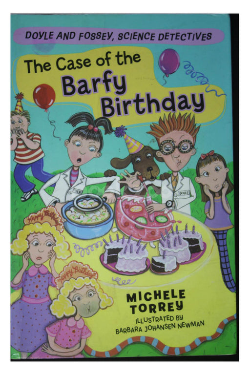 Doyle and Fossey, Science Detectives : The Case of the Barfy Birthday