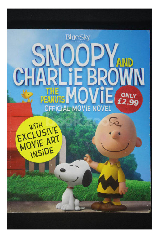Snoopy and Charlie Brown: The Peanuts Movie Official Movie Novel