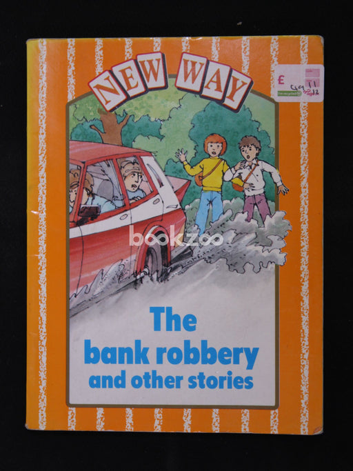 The Bank Robbery and other stories (New Way: Orange Level)