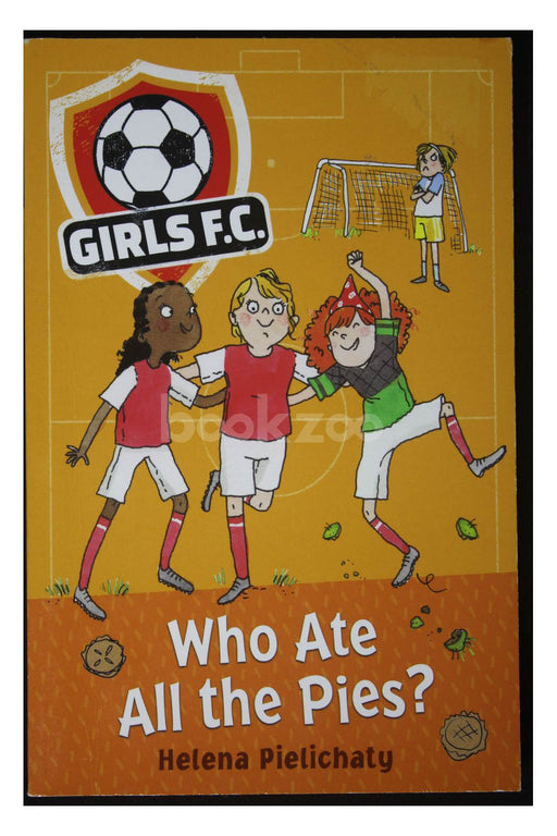 GIRLS FC WHO ATE ALL THE PIES