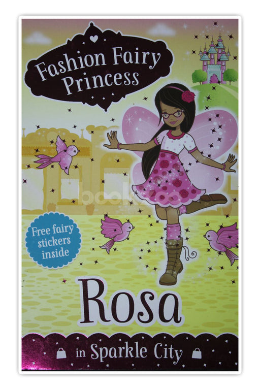 Rosa in Sparkle City (Fashion Fairy Princess)