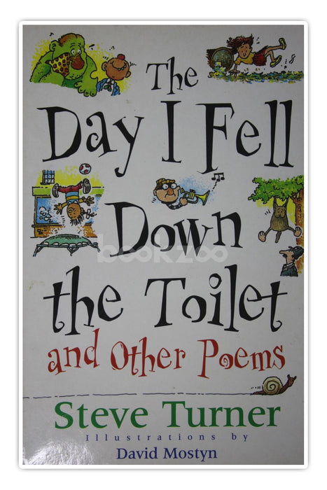 The Day I Fell Down the Toilet and Other Poems