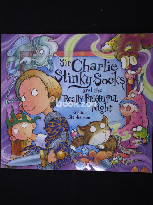 Sir Charlie Stinky Socks And The Really Frightful Nigh2