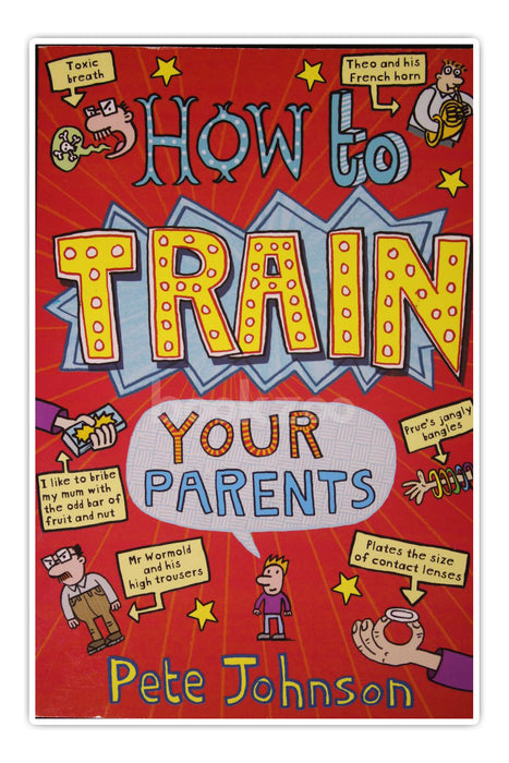 How to Train Your Parents