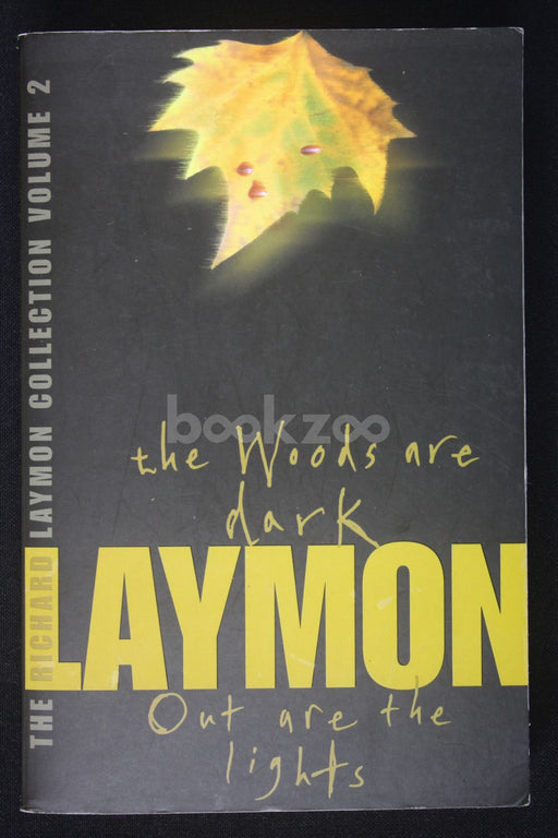 The Richard Laymon Collection, Volume 2: The Woods Are Dark / Out Are The Lights