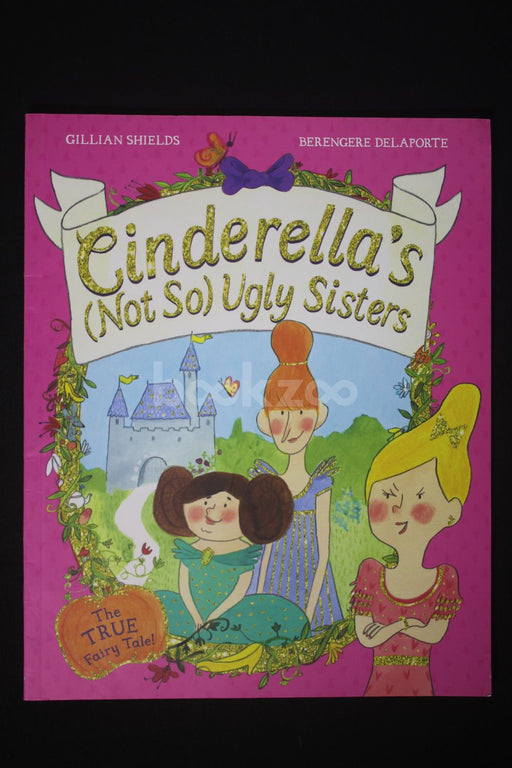 Cinderella's (Not So) Ugly Sisters